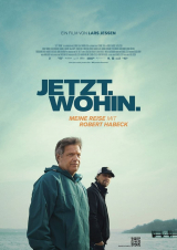 Filmplakat Jetzt. Wohin. Meine Reise mit Robert Habeck