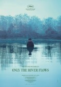 Only the River flows